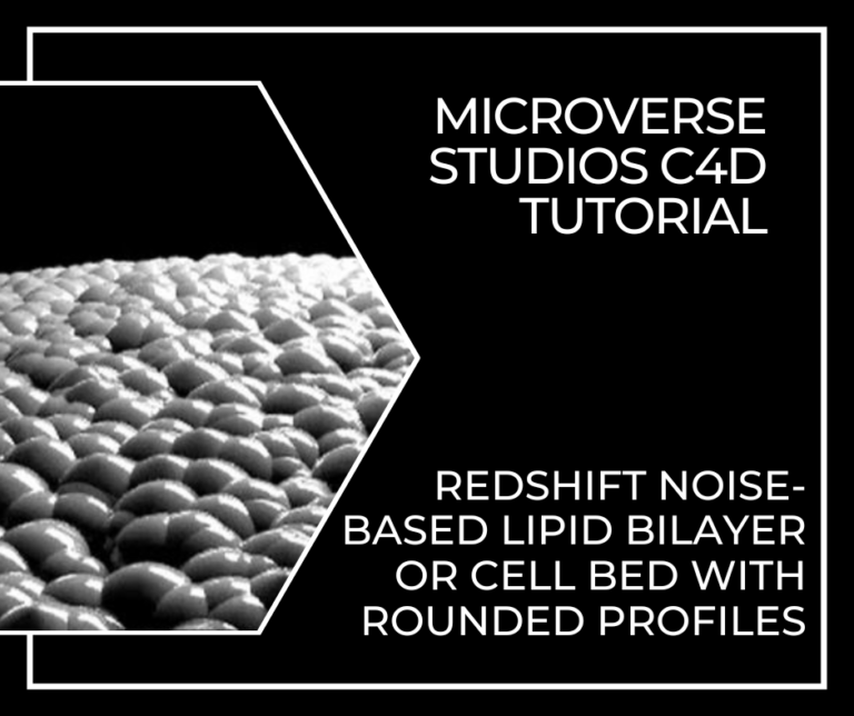Redshift-Noise-Based-Lipid-Bilayer-or-Cell-Bed-with-Rounded-Profiles-C4D-Tutorial-Microverse-Studios